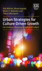 Crafting Urban Strategies Through Culture Driven Growth