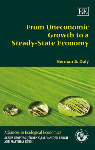 Title: From Uneconomic Growth to a Steady-State Economy, Author: Herman E. Daly