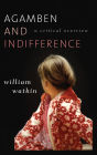 Agamben and Indifference: A Critical Overview