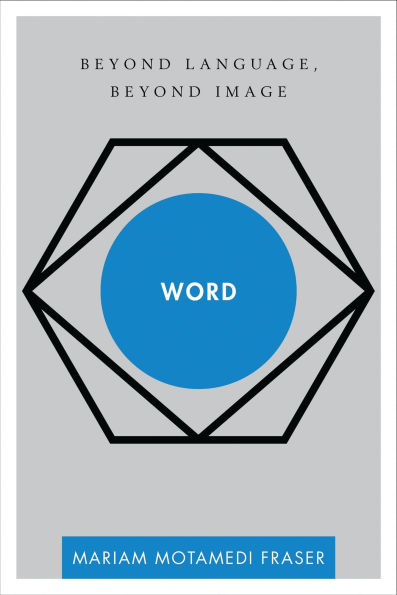 Word: Beyond Language, Beyond Image