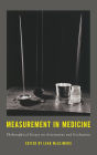 Measurement in Medicine: Philosophical Essays on Assessment and Evaluation