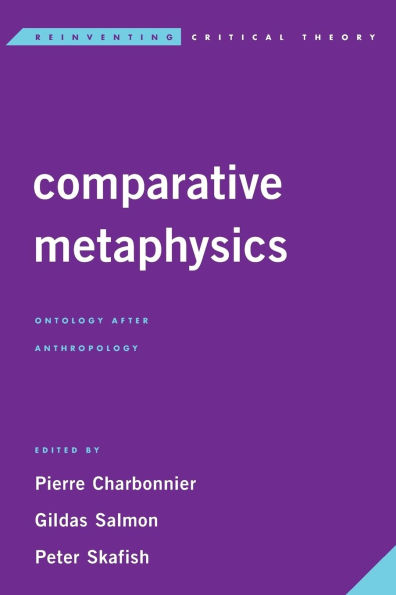 Comparative Metaphysics: Ontology After Anthropology