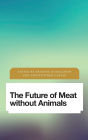 The Future of Meat Without Animals