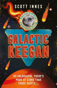 Title: Galactic Keegan, Author: Scott Innes