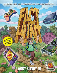 Title: Fact Hunt: Fascinating, Funny and Downright Bizarre Facts About Video Games, Author: Larry Bundy
