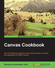 Title: Canvas Cookbook, Author: Bhushan Joshi