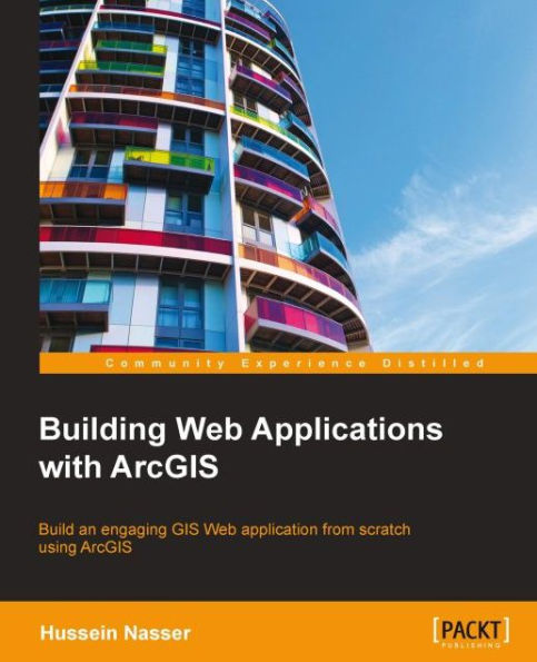Building Web Applications with ArcGIS
