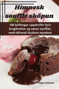 Title: Himnesk soufflé sköpun, Author: Dagur Gíslason