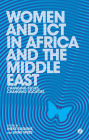 Women and ICT in Africa and the Middle East: Changing Selves, Changing Societies