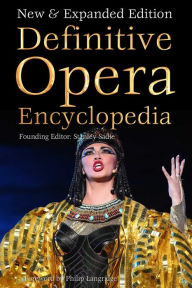 Title: Definitive Opera Encyclopedia: New & Expanded Edition, Author: Stanley Sadie