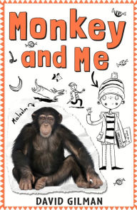 Title: Monkey and Me, Author: David Gilman