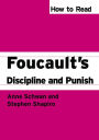 How to Read Foucault's Discipline and Punish