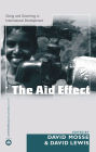 The Aid Effect: Giving and Governing in International Development