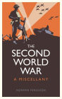 Second World War: A Miscellany