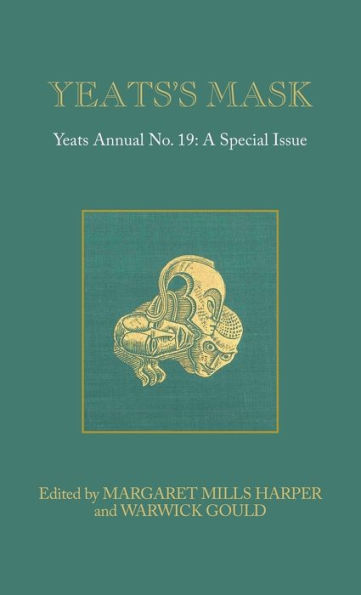 Yeats's Mask: Yeats Annual No. 19