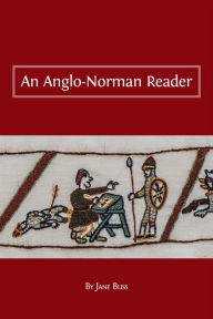 Title: An Anglo-Norman Reader, Author: Jane Bliss