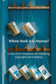 Title: Whose Book is it Anyway?, Author: Janis Jefferies