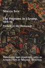 The Pogroms in Ukraine, 1918-19: Prelude to the Holocaust