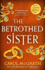 The Betrothed Sister: The Daughters of Hastings Trilogy