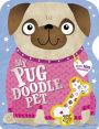 My Perfect Pug Doodle Pet