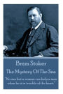 Bram Stoker - The Mystery Of The Sea: 