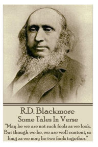 R.D. Blackmore - Some Tales In Verse: 