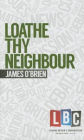 Loathe Thy Neighbour