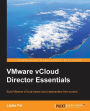 Vmware Vcloud Director Essentials