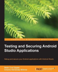 Title: Testing and Securing Android Studio Applications, Author: Belen Cruz Zapata