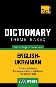 Title: Theme-based dictionary British English-Ukrainian - 7000 words, Author: Andrey Taranov