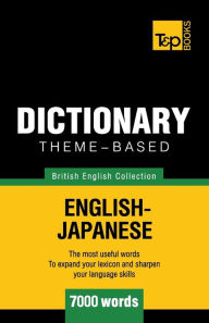 Title: Theme-based dictionary British English-Japanese - 7000 words, Author: Andrey Taranov