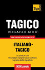 Vocabolario Italiano-Tagico per studio autodidattico - 9000 parole