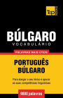 Vocabulï¿½rio Portuguï¿½s-Bï¿½lgaro - 9000 palavras mais ï¿½teis