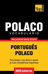 Title: Vocabul�rio Portugu�s-Polaco - 9000 palavras mais �teis, Author: Andrey Taranov