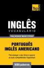 Vocabulï¿½rio Portuguï¿½s-Inglï¿½s americano - 5000 palavras mais ï¿½teis