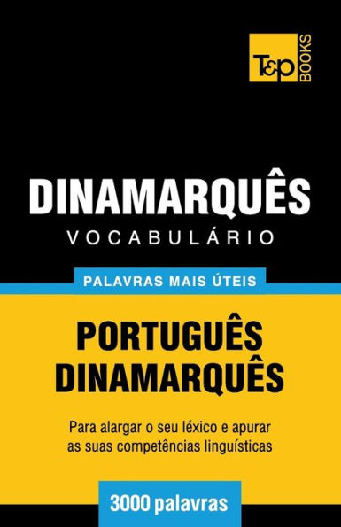 Vocabulï¿½rio Portuguï¿½s-Dinamarquï¿½s - 3000 palavras mais ï¿½teis