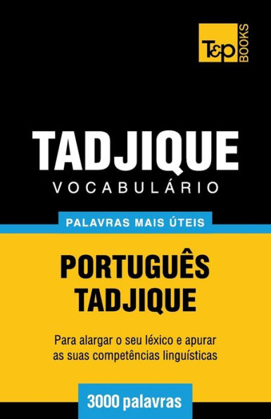 Vocabulï¿½rio Portuguï¿½s-Tadjique - 3000 palavras mais ï¿½teis