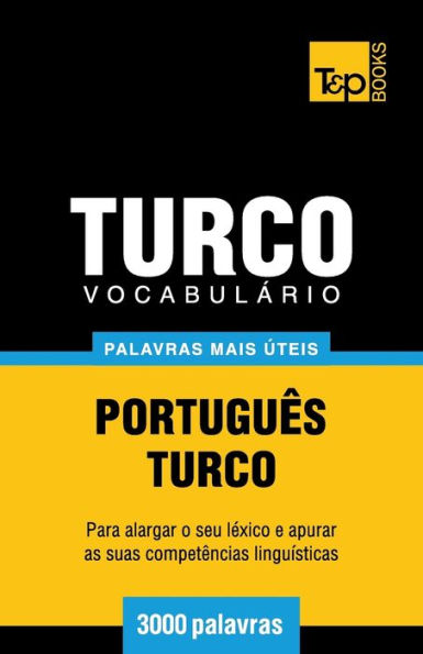 Vocabulï¿½rio Portuguï¿½s-Turco - 3000 palavras mais ï¿½teis