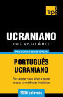 Vocabulï¿½rio Portuguï¿½s-Ucraniano - 3000 palavras mais ï¿½teis