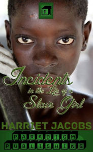 Incidents in the Life of a Slave Girl