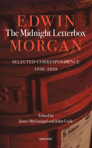 Title: The Midnight Letterbox: Selected Letters 1950-2010, Author: Edwin Morgan
