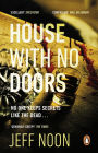 House with No Doors: No One Keeps Secrets Like the Dead...