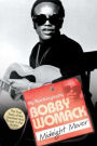 Bobby Womack: My Story 1944 - 2014