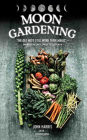Moon Gardening