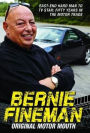 Bernie Fineman: Original Motor Mouth: East-End Hardman to TV Star: Fifty Years in the Motor Trade