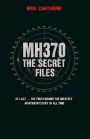 MH370: The Secret Files - Two Years On, the Truth Behind the Greatest Aviation Mystery of All Time