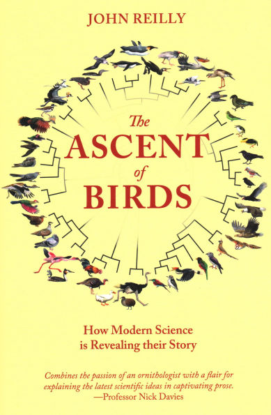 The Ascent of Birds: How Modern Science Is Revealing Their Story