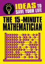 The 15-Minute Mathematician