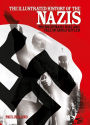 The Illustrated History of the Nazis