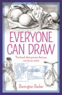 Everyone Can Draw: The Book that Proves that You Can Be an Artist